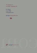 Visualization in Scientific Computing '95: Proceedings of the Eurographics Workshop in Chia, Italy, May 3-5, 1995