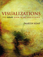 Visualizations: The Nature Book of Art and Science