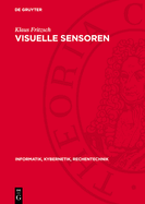 Visuelle Sensoren: Algorithmen, Systeme, Anwendungen
