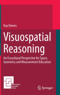 Visuospatial Reasoning: An Ecocultural Perspective for Space, Geometry and Measurement Education