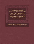 Vita Di Pierluigi Farnese: Primo Duca Di Parma, Piacenza E Guastalla, Marchese Di Novara Ecc (Classic Reprint)