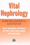 Vital Nephrology: Your Essential Reference for the Most Vital Points of Nephrology