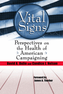 Vital Signs: Perspectives on the Health of American Campaigning