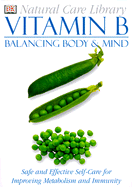 Vitamin B: Balancing Body & Mind
