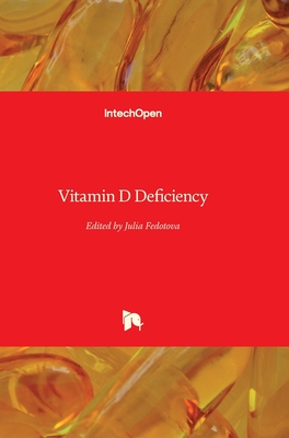 Vitamin D Deficiency - Fedotova, Julia (Editor)