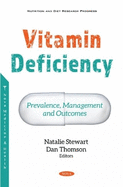 Vitamin Deficiency: Prevalence, Management and Outcomes