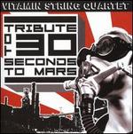 Vitamin String Quartet Tribute to 30 Seconds to Mars