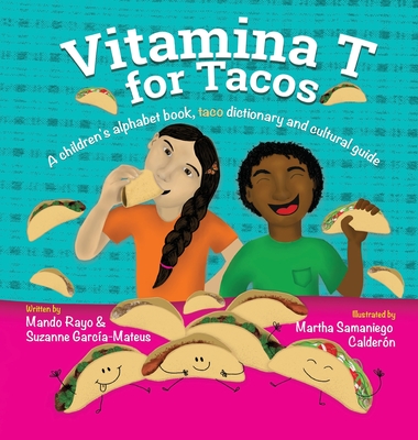 Vitamina T For Tacos - Rayo, Mando, and Garcia-Mateus, Suzanne