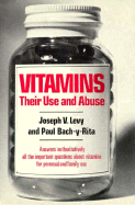 Vitamins: Their Use and Abuse