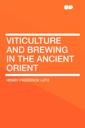 Viticulture and brewing in the ancient Orient