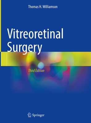 Vitreoretinal Surgery - Williamson, Thomas H