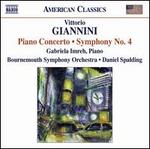 Vittorio Giannini: Piano Concerto; Symphony No. 4