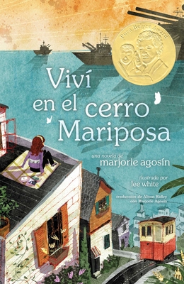VIV? En El Cerro Mariposa (I Lived on Butterfly Hill) - Agosin, Marjorie, and White, Lee (Illustrator), and Ridley, Alison (Translated by)