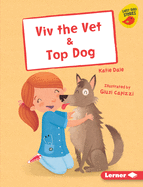 VIV the Vet & Top Dog