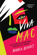 Viva Mac: Aids, Fashion, and the Philanthropic Practices of Mac Cosmetics