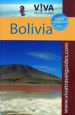 Viva Travel Guides: Bolivia - Newton, Paula, and Hartburn, Karen, and Rode, Margaret