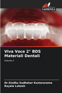 Viva Voce 2? BDS Materiali Dentali