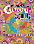 Vivacious Curvy Quilts