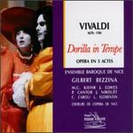 Vivaldi: Dorilla in Tempe - Consuelo Caroli (soprano); Corinne Parenti (vocals); Jean Nirout (tenor); John Elwes (tenor); Laure Florentin (soprano);...