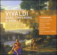 Vivaldi: Gods, Emperors and Angels - Adrian Chandler (violin); La Serenissima; Adrian Chandler (conductor)