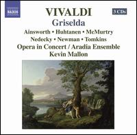 Vivaldi: Griselda - Carla Huhtanen (soprano); Colin Ainsworth (tenor); Giles Tomkins (bass); Jason Nedecky (baritone);...