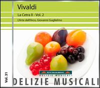Vivaldi: La Cetra II, Vol. 2 - Carlo Lazari (violin); Federico Guglielmo (violin); Giovanni Guglielmo (violin); L'Arte dell'Arco;...