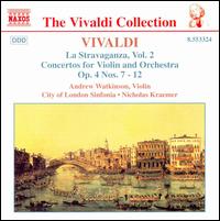 Vivaldi: La Stravaganza, Vol. 2, Concertos for Violin and Orchestra, Op. 4 Nos. 7 - 12 - Andrew Watkinson (violin); City of London Sinfonia; Nicholas Kraemer (conductor)