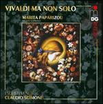 Vivaldi ma non solo - Marita Paparizou (mezzo-soprano); I Solisti Veneti; Claudio Scimone (conductor)