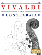 Vivaldi Para O Contrabaixo: 10 Pe