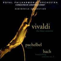 Vivaldi: The Four Seasons; Pachelbel: Canon; Bach: Brandenburg Concerto No. 3 - Royal Philharmonic Orchestra; Jonathan Carney (conductor)