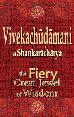 Vivekachudamani of Shankaracharya: the Fiery Crest-Jewel of Wisdom - Wati, Vidya