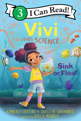 Vivi Loves Science: Sink or Float - Derting, Kimberly, and Johannes, Shelli R