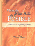 Viviendo Mas Alla de Lo Posible / Tela: Living Beyond the Possible / Hb