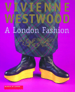 Vivienne Westwood: A London Vision - McDermott, Catherine, and Ehrman, Edwina