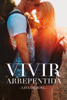 Vivir Arrepentida - De Jong, Lisa