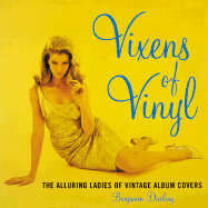 Vixens of Vinyl: The Alluring Ladies of Vintage Album Covers - Darling, Benjamin