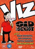 Viz: Sid the Sexist
