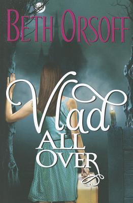 Vlad All Over - Orsoff, Beth
