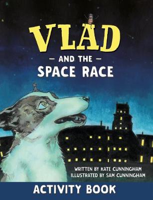 Vlad and the Space Race Activity Book - Cunningham, Kate