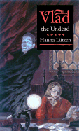 Vlad: The Undead - Lutzen, Hanna