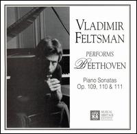 Vladimir Feltsman Performs Beethoven - Vladimir Feltsman (piano)