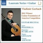 Vladimir Gorbach: 2011 Winner Guitar Foundation of America Competition