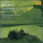 Vladimir Ryabov: Symphony No. 4; Concerto of Waltzes