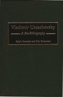 Vladimir Ussachevsky: A Bio-Bibliography - Hartsock, Ralph, and Rahkonen, Carl John