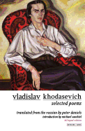 Vladislav Khodasevich: Selected Poems