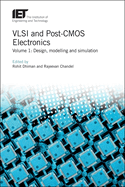 VLSI and Post-CMOS Electronics: Volume 1: Design, modelling and simulation