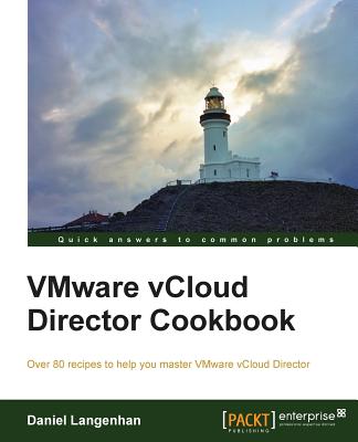 VMware vCloud Director Cookbook - Langenhan, Daniel