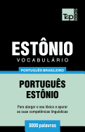 Vocabulrio Portugu?s Brasileiro-Est?nio - 3000 Palavras