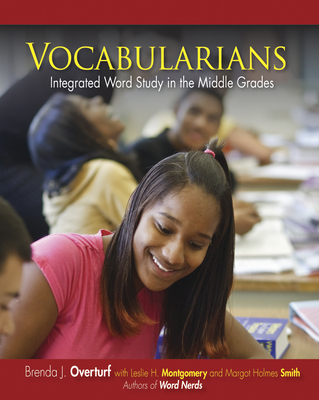 Vocabularians: Integrated Word Study in the Middle Grades - Overturf, Brenda L