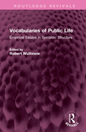 Vocabularies of Public Life: Empirical Essays in Symbolic Structure